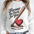 Baseball Valentine Forever On Deck For You Tee Unisex Sweatshirt Baseball Valentine Forever On Deck For You Tee Unisex Sweatshirt