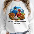Father Son Baseball Father's Day Unisex Sweatshirt Father Son Baseball Father's Day Unisex Sweatshirt