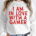 I Am In Love With A Gamer Cute Valentines Day Gamer Couple Raglan Baseball Tee Unisex Sweatshirt