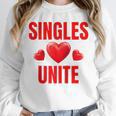 Singles Unite Valentines Day Humor For Singles Raglan Baseball Tee Unisex Sweatshirt