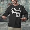 Baseball 6 7 Bruh Number 67 Six Seven Meme Boys Kids Unisex Sweatshirt Baseball 6 7 Bruh Number 67 Six Seven Meme Boys Kids Unisex Sweatshirt