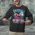 Baseball Or Bows Big Brother Loves You Gender Pink Or Blue Unisex Sweatshirt Baseball Or Bows Big Brother Loves You Gender Pink Or Blue Unisex Sweatshirt