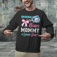 Baseball Or Bows Your Mommy Loves You Gender Reveal Matching Unisex Sweatshirt Baseball Or Bows Your Mommy Loves You Gender Reveal Matching Unisex Sweatshirt