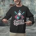 Coffee And Baseball Baseball Player Unisex Sweatshirt Coffee And Baseball Baseball Player Unisex Sweatshirt