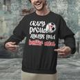 Crazy Proud Soccer Baseball Player Mom Ball Mother Unisex Sweatshirt Crazy Proud Soccer Baseball Player Mom Ball Mother Unisex Sweatshirt