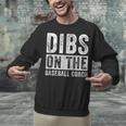 Dibs On The Baseball Coach Wife Girlfriend Unisex Sweatshirt Dibs On The Baseball Coach Wife Girlfriend Unisex Sweatshirt