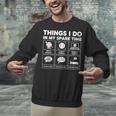 Things I Do Spare Time Baseball Player Men Women Kids Unisex Sweatshirt