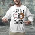 Baseball Senior Mom 2026 The Final Inning Unisex Sweatshirt Baseball Senior Mom 2026 The Final Inning Unisex Sweatshirt