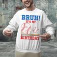 Bruh It's My 2nd Birthday Boy Baseball Themed Party Unisex Sweatshirt Bruh It's My 2nd Birthday Boy Baseball Themed Party Unisex Sweatshirt