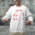 Part Time Warm Up Partner Pitching Baseball Full Time Dad Unisex Sweatshirt Part Time Warm Up Partner Pitching Baseball Full Time Dad Unisex Sweatshirt