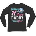 Baseball Or Bows Your Daddy Loves You Gender Reveal Matching Unisex Long Sleeve T-Shirt Baseball Or Bows Your Daddy Loves You Gender Reveal Matching Unisex Long Sleeve T-Shirt