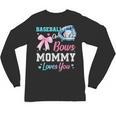 Baseball Or Bows Your Mommy Loves You Gender Reveal Matching Unisex Long Sleeve T-Shirt Baseball Or Bows Your Mommy Loves You Gender Reveal Matching Unisex Long Sleeve T-Shirt