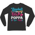 Baseball Or Bows Poppa Loves You Gender Reveal Unisex Long Sleeve T-Shirt