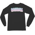 Baseball Bubble Letter Unisex Long Sleeve T-Shirt Baseball Bubble Letter Unisex Long Sleeve T-Shirt
