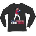 Make Baseball Great Again Donald Trump Baseball Unisex Long Sleeve T-Shirt Make Baseball Great Again Donald Trump Baseball Unisex Long Sleeve T-Shirt