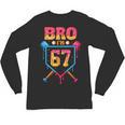 Bro I’m 67 Baseball Drip Number 67 Player 67th Birthday Unisex Long Sleeve T-Shirt Bro I’m 67 Baseball Drip Number 67 Player 67th Birthday Unisex Long Sleeve T-Shirt