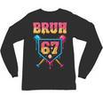Bruh Baseball Ice Cream Drip Number 67 Player 67th Birthday Unisex Long Sleeve T-Shirt Bruh Baseball Ice Cream Drip Number 67 Player 67th Birthday Unisex Long Sleeve T-Shirt