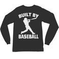 Built By Baseball Baseball For Men Women Boys Players Unisex Long Sleeve T-Shirt Built By Baseball Baseball For Men Women Boys Players Unisex Long Sleeve T-Shirt