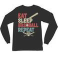 Eat Sleep Baseball Repeat Bat Ball Player Fan Unisex Long Sleeve T-Shirt Eat Sleep Baseball Repeat Bat Ball Player Fan Unisex Long Sleeve T-Shirt