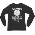 Gramps Of The Birthday Boy Baseball Player Birthday Unisex Long Sleeve T-Shirt Gramps Of The Birthday Boy Baseball Player Birthday Unisex Long Sleeve T-Shirt