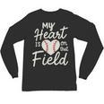My Heart Is On That Field Baseball Unisex Long Sleeve T-Shirt My Heart Is On That Field Baseball Unisex Long Sleeve T-Shirt