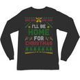 I’Ll Be Home For Christmas Baseball Ugly Sweater Unisex Long Sleeve T-Shirt I’Ll Be Home For Christmas Baseball Ugly Sweater Unisex Long Sleeve T-Shirt