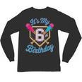 It's My 6th Birthday Baseball Fan Fun Party Celebration Unisex Long Sleeve T-Shirt It's My 6th Birthday Baseball Fan Fun Party Celebration Unisex Long Sleeve T-Shirt