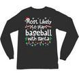 Most Likely To Play Baseball With Santa Christmas Matching Unisex Long Sleeve T-Shirt Most Likely To Play Baseball With Santa Christmas Matching Unisex Long Sleeve T-Shirt