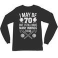 I May Be 70 Baseball Player 70th Birthday Party Unisex Long Sleeve T-Shirt I May Be 70 Baseball Player 70th Birthday Party Unisex Long Sleeve T-Shirt