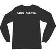 Mrs Coach Football Basketball Baseball Coach Wife Unisex Long Sleeve T-Shirt Mrs Coach Football Basketball Baseball Coach Wife Unisex Long Sleeve T-Shirt