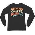 Weekends Coffee Baseball Retro Vibes Unisex Long Sleeve T-Shirt