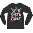 SEIS Siete Guey Baseball Drip Mexico Spanish 67 Slang Boys Unisex Long Sleeve T-Shirt