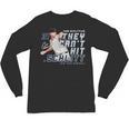 They Can't Hit Schlitt Cam Schlittler New York Baseball MLBP Unisex Long Sleeve T-Shirt They Can't Hit Schlitt Cam Schlittler New York Baseball MLBP Unisex Long Sleeve T-Shirt