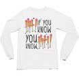 6 7 If You Know You Know Baseball Ice Cream Dip Unisex Long Sleeve T-Shirt 6 7 If You Know You Know Baseball Ice Cream Dip Unisex Long Sleeve T-Shirt