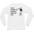 Baseball Pun Saying I'm a Stand Up Double Type Of Guy Unisex Long Sleeve T-Shirt Baseball Pun Saying I'm a Stand Up Double Type Of Guy Unisex Long Sleeve T-Shirt