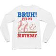 Bruh It's My 2nd Birthday Boy Baseball Themed Party Unisex Long Sleeve T-Shirt