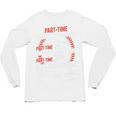 Part Time Warm Up Partner Pitching Baseball Full Time Dad Unisex Long Sleeve T-Shirt