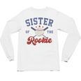 Sister Of Rookie 1st Birthday Baseball Boy Family Matching Unisex Long Sleeve T-Shirt Sister Of Rookie 1st Birthday Baseball Boy Family Matching Unisex Long Sleeve T-Shirt