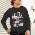 Baseball Joke Tee I Hit Bombs For Hot Moms Player Pitcher Unisex Long Sleeve T-Shirt