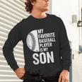 Cute Favorite Baseball Player Is My Son Women Men Unisex Long Sleeve T-Shirt Cute Favorite Baseball Player Is My Son Women Men Unisex Long Sleeve T-Shirt