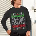 I'Ll Be Home For Christmas Baseball Xmas Unisex Long Sleeve T-Shirt I'Ll Be Home For Christmas Baseball Xmas Unisex Long Sleeve T-Shirt