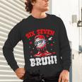 Six Seven 67 Bruh 6 7 Meme Valentine Baseball Drip Boys Kids Unisex Long Sleeve T-Shirt Six Seven 67 Bruh 6 7 Meme Valentine Baseball Drip Boys Kids Unisex Long Sleeve T-Shirt