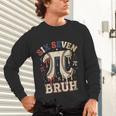 Women's Six Seven 67 Bruh 6 7 Happy Pi Day Baseball Be Irrational Unisex Long Sleeve T-Shirt Women's Six Seven 67 Bruh 6 7 Happy Pi Day Baseball Be Irrational Unisex Long Sleeve T-Shirt