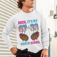 Bruh Its My 67 33 Day Of School Baseball Boys Kids 100th Day Unisex Long Sleeve T-Shirt