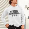 Vintage Baseball Withdrawal Is Real Premium Tri-Blend Unisex Long Sleeve T-Shirt Vintage Baseball Withdrawal Is Real Premium Tri-Blend Unisex Long Sleeve T-Shirt