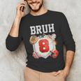 Bruh I'm 8 Baseball 8th Birthday Sports 8 Year Old Boy Unisex Long Sleeve T-Shirt Bruh I'm 8 Baseball 8th Birthday Sports 8 Year Old Boy Unisex Long Sleeve T-Shirt