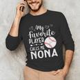 My Favorite Player Calls Me Nona Baseball Player Unisex Long Sleeve T-Shirt My Favorite Player Calls Me Nona Baseball Player Unisex Long Sleeve T-Shirt