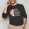 Greatest Game Ever Played Was In Cleveland 2016 Baseball Unisex Long Sleeve T-Shirt