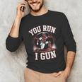 You Run I Gun Baseball Catcher Softball Player Unisex Long Sleeve T-Shirt