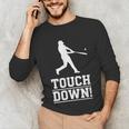 Touchdown Baseball Football Sports Unisex Long Sleeve T-Shirt Touchdown Baseball Football Sports Unisex Long Sleeve T-Shirt